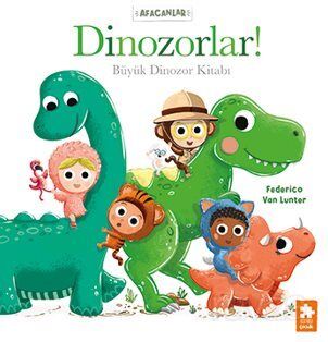 Afacanlar - Dinozorlar! Büyük Dinozor Kitabı - 1