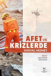 Afet ve Krizlerde Sosyal Hizmet - Akademisyen Kitabevi
