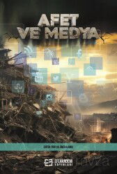 Afet ve Medya - Efe Akademi Yayınları