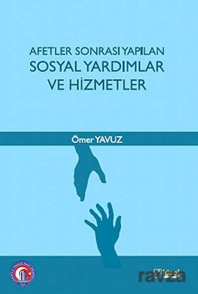Afetler Sonrası Yapılan Sosyal Yardımlar ve Hizmetler - İdeal Kültür Yayıncılık - Ders Kitapları