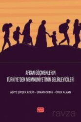 Afgan Göçmenlerin Türkiye'den Memnuniyetinin Belirleyicileri - Nobel Bilimsel
