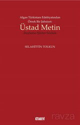 Afgan Türkistanı Edebiyatından Örnek Bir Şahsiyet: Üstad Metin - Kitabevi Yayıncılık