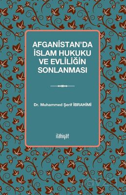 Afganistan'da İslam Hukuku ve Evliliğin Sonlanması - 1