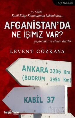 Afganistan'da Ne İşimiz Var? - 1