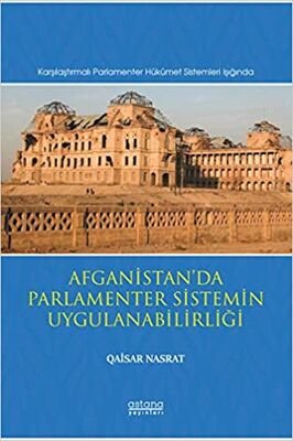Afganistan'da Parlamenter Sistemin Uygulanabilirliği - 1