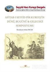 Afitab-ı Seyyid Hacı Kureyş'in Dünü Bugünü - Baraka Kitap