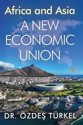 Africa and Asia A New Ekonomic Union - 1
