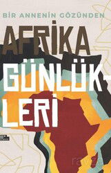 Afrika Günlükleri - İnsan ve Hayat Kitaplığı
