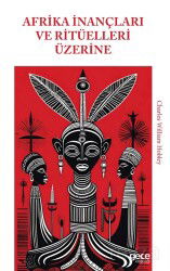 Afrika İnançları ve Ritüelleri Üzerine - Gece Kitaplığı