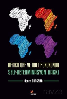 Afrika Örf ve Adet Hukukunda Self-Determinasyon Hakkı - 1