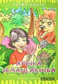 Afrika Ormanlarında - Özyürek Yayınevi