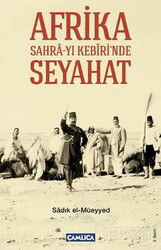 Afrika Sahra-yı Kebiri'nde Seyahat - Çamlıca Basım Yayın