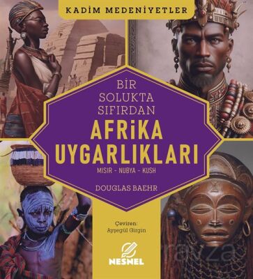 Afrika Uygarlıkları - 1