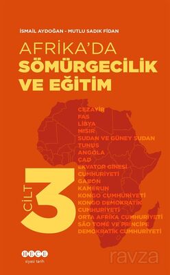 Afrika'da Sömürgecilik ve Eğitim (Cilt 3) - 1