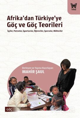 Afrika'dan Türkiye'ye Göç ve Göç Teorileri - 1