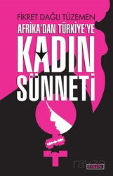 Afrika'dan Türkiye'ye Kadın Sünneti - Berfin Yayınları