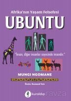 Afrika'nın Yaşam Felsefesi Ubuntu - 1