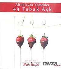 Afrodizyak Yemekler 44 Tabak Aşk - Alfa Yayınları
