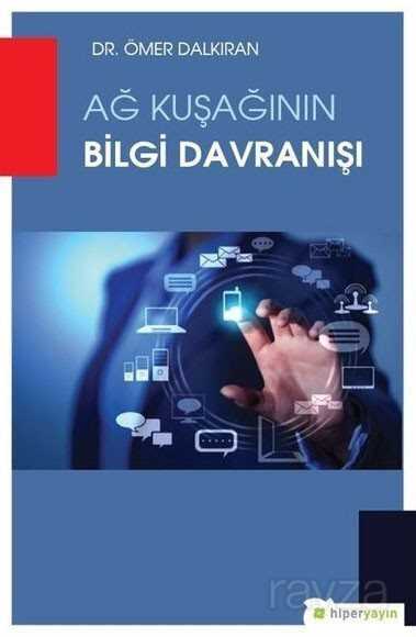 Ağ Kuşağının Bilgi Davranışı - Hiper Yayın