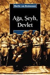 Ağa, Şeyh, Devlet - İletişim Yayınları