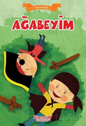Ağabeyim / Ben ve Ailem - Yumurcak Yayınları