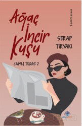 Ağaç İncir Kuşu / Camlı Teras 2 - Mavi Nefes Yayıncılık