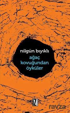 Ağaç Kovuğundan Öyküler - İz Yayıncılık