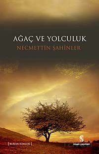 Ağaç ve Yolculuk - 1