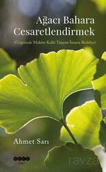 Ağacı Bahara Cesaretlendirmek - Hece Yayınları