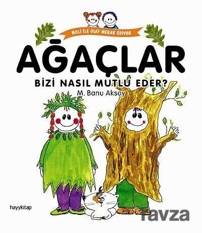 Ağaçlar Bizi Nasıl Mutlu Eder? - Hayy Kitap