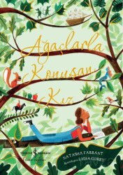 Ağaçlarla Konuşan Kız - İş Bankası Yayınları