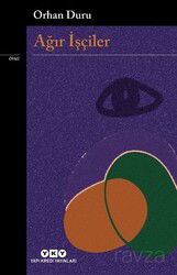 Ağır İşçiler - Yapı Kredi Yayınları