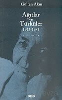 Ağıtlar ve Türküler 1972-1983/Toplu Şiirler 2 - Yapı Kredi Yayınları