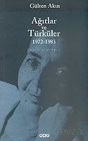 Ağıtlar ve Türküler 1972-1983/Toplu Şiirler 2 - 1