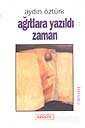 Ağıtlara Yazıldı Zaman - Berfin Yayınları