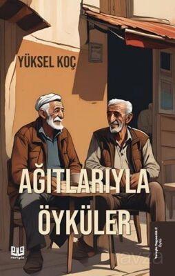 Ağıtlarıyla Öyküler - 1
