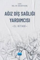 Ağız Diş Sağlığı Yardımcısı El Kitabı - Nobel Yayın Dağıtım