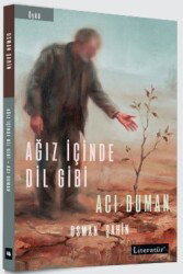 Ağız İçinde Dil Gibi / Acı Duman - Literatür Yayınları