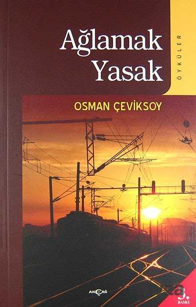 Ağlamak Yasak - Akçağ Yayınları