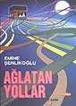 Ağlatan Yollar - Mektup Yayınları