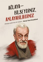 Ağlayabilseydiniz Anlayabilirdiniz - Hayy Kitap