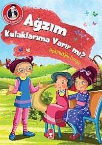 Ağzım Kulaklarıma Varır mı? / Dedemden Mektuplar 6 - Timaş Çocuk Yayınları