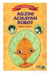 Ağzını Açmayan Robot - Fom Kitap