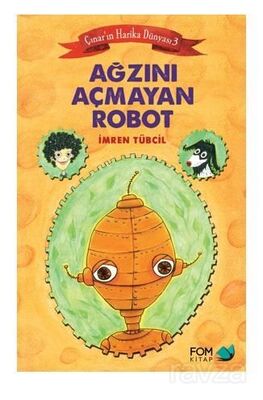 Ağzını Açmayan Robot - 1