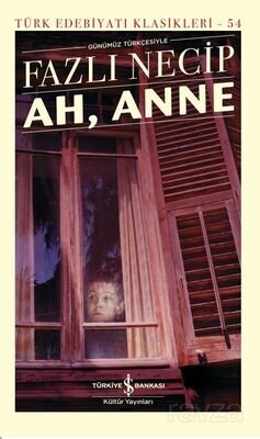 Ah, Anne (Ciltli) - 1