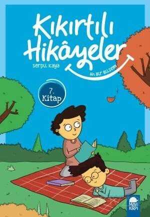 Ah Bir Bilsem - Kıkırtılı Hikayeler 7. Kitap / 3. Sınıf Okuma Kitabı - Mavi Kirpi