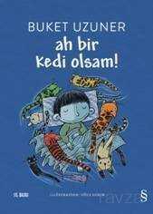 Ah Bir Kedi Olsam! - Everest Yayınları