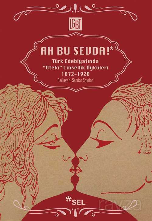 Ah Bu Sevda! - Sel Yayınları
