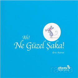 Ah! Ne Güzel Şaka! - Albaraka Çocuk