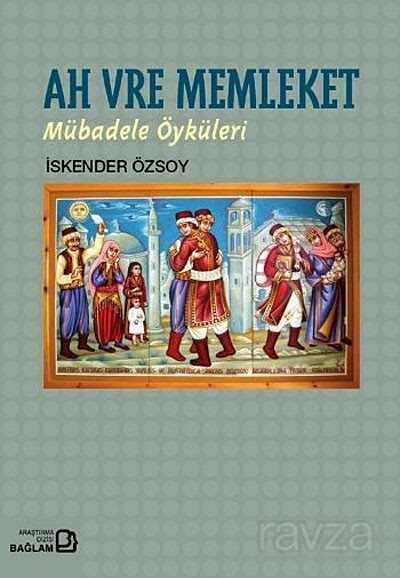 Ah Vre Memleket - Bağlam Yayıncılık